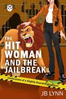The Hitwoman and the Jailbreak