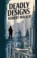 Deadly Designs